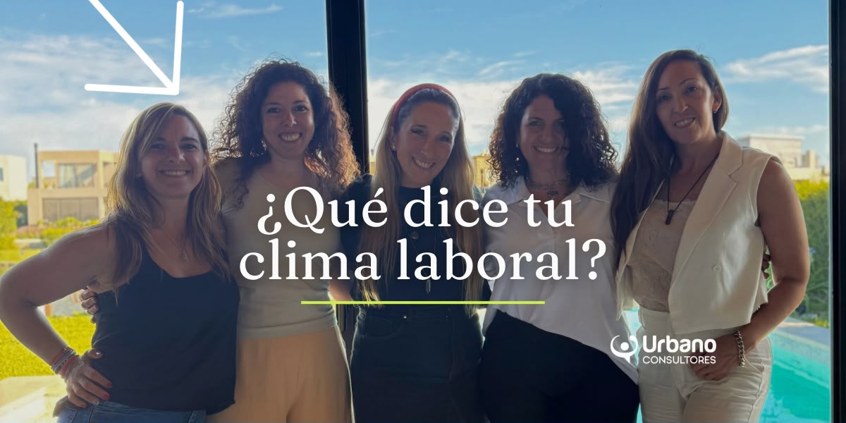 ¿Qué dice tu clima laboral sobre la salud de tu empresa?