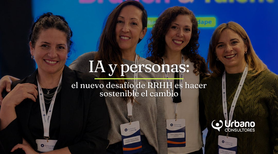 IA y personas: el nuevo desafío de RRHH es hacer sostenible el cambio